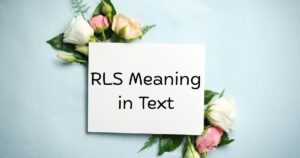 RLS Meaning in Text