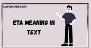 ETA Meaning in Text
