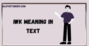 IWK Meaning in Text