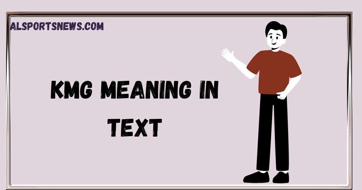 KMG Meaning in Text