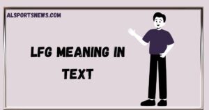 LFG Meaning in Text