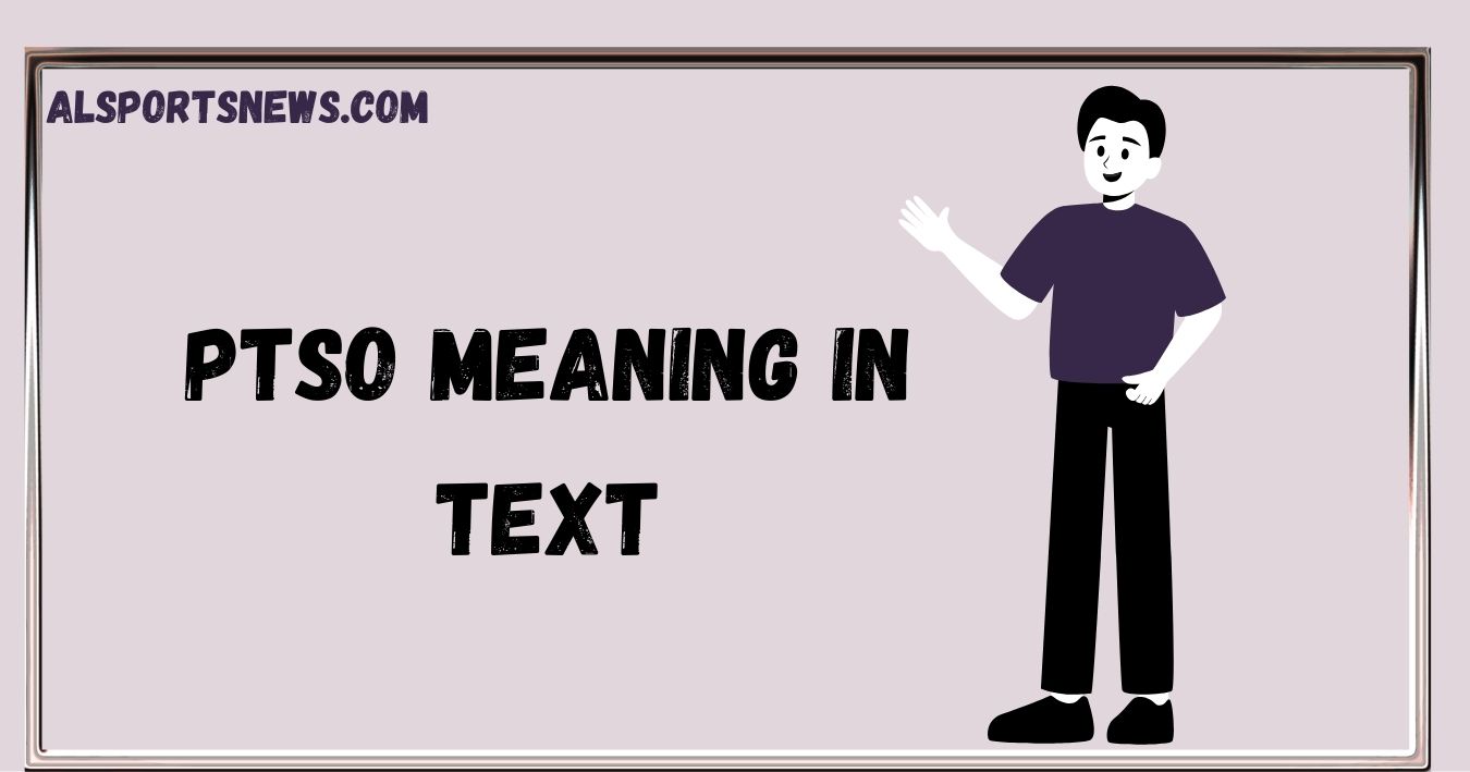 PTSO Meaning