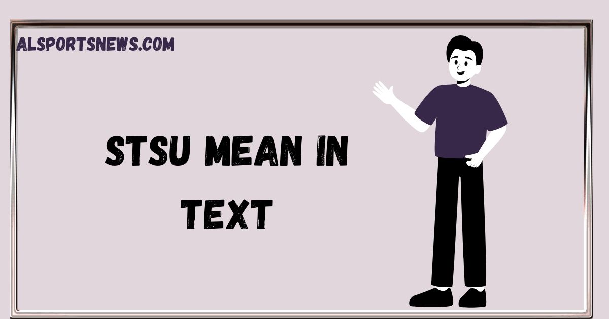 STSU Mean in Text