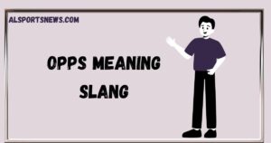 Opps Meaning Slang