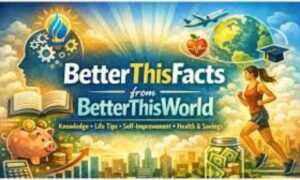 Better This Facts Tips from Better This World